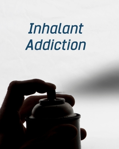 Inhalants Addiction