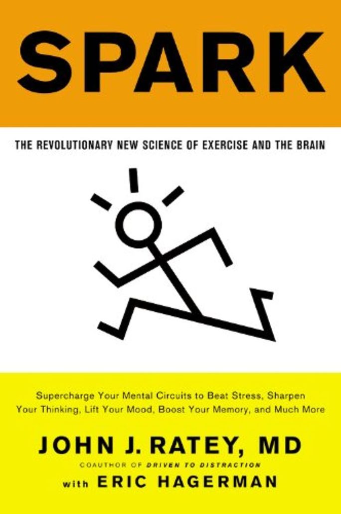 best books on anxiety and depression: Spark: The Revolutionary New Science of Exercise and the Brain - John J. Ratey