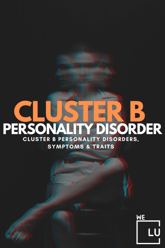 Many individuals with cluster B personality disorders are resisting treatment, believing there's nothing wrong with their behavior.