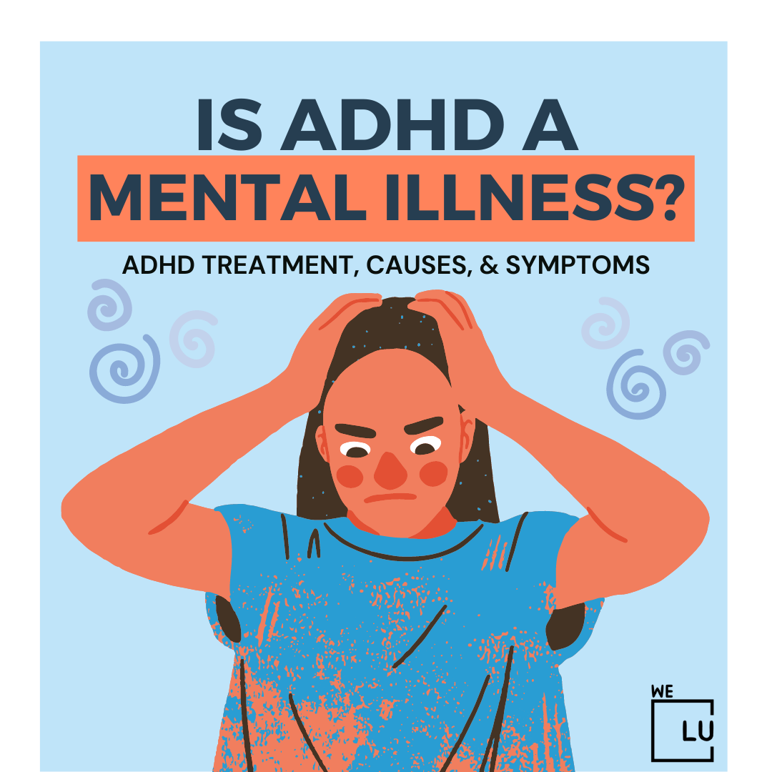 Is ADHD a Mental Illness? Understanding the Symptoms of ADHD
