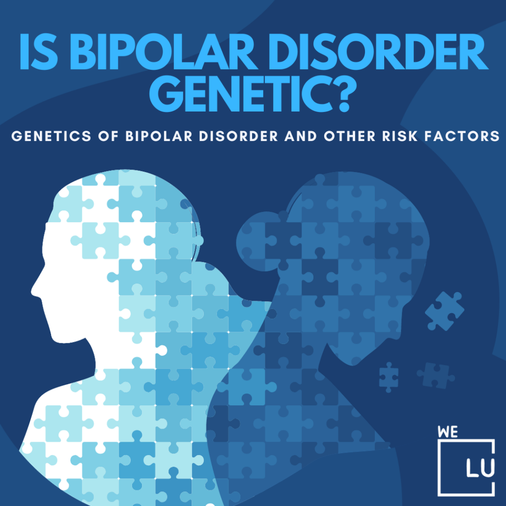 Is Bipolar Disorder Genetic? Yes, bipolar disorder has a significant genetic component.