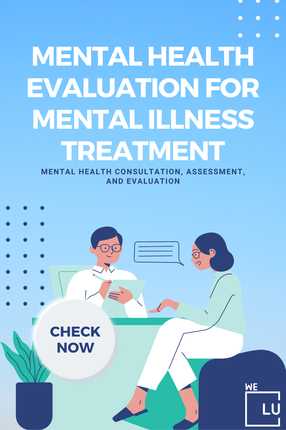 Mental Health Evaluation for Mental Illness Treatment