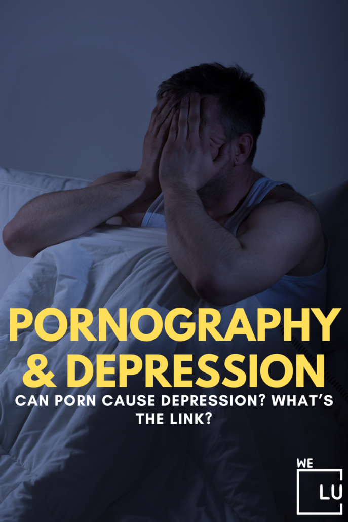 Porn addiction depression: A recent study found a strong link between the use of pornography and mental health.