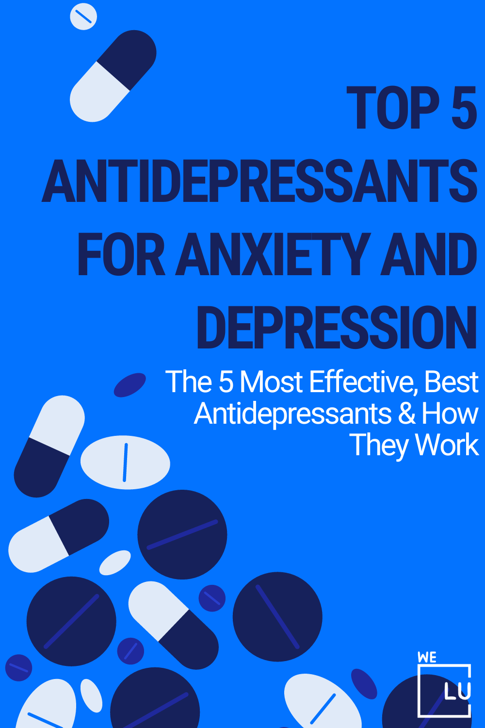 The 5 Most Effective, Best Antidepressants & How They Work